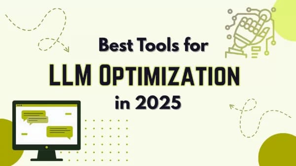 5 Best LLM Optimization Tools to Improve SEO Performance 2025