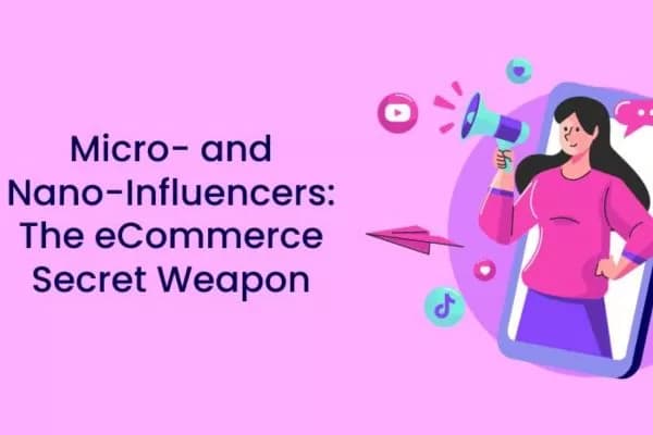 Nano Vs micro influencers: Key differences And Best Uses
